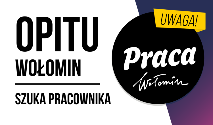 Wołomin - nabór na wolne stanowisko wychowawcy w Placówce Wsparcia Dziennego