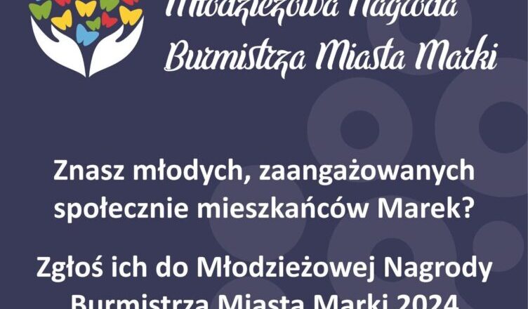 Młodzieżowa Nagroda Burmistrza Miasta Marki 2024