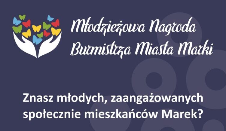 Młodzieżowa Nagroda Burmistrza Miasta Marki 2024