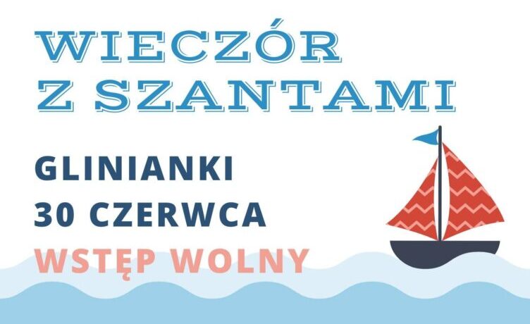 Ahoj Zielonko! Wieczór z szantami na Gliniankach