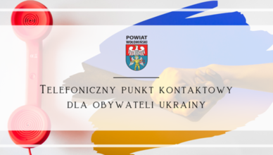 Telefoniczny Punkt Kontaktowy dla obywateli Ukrainy