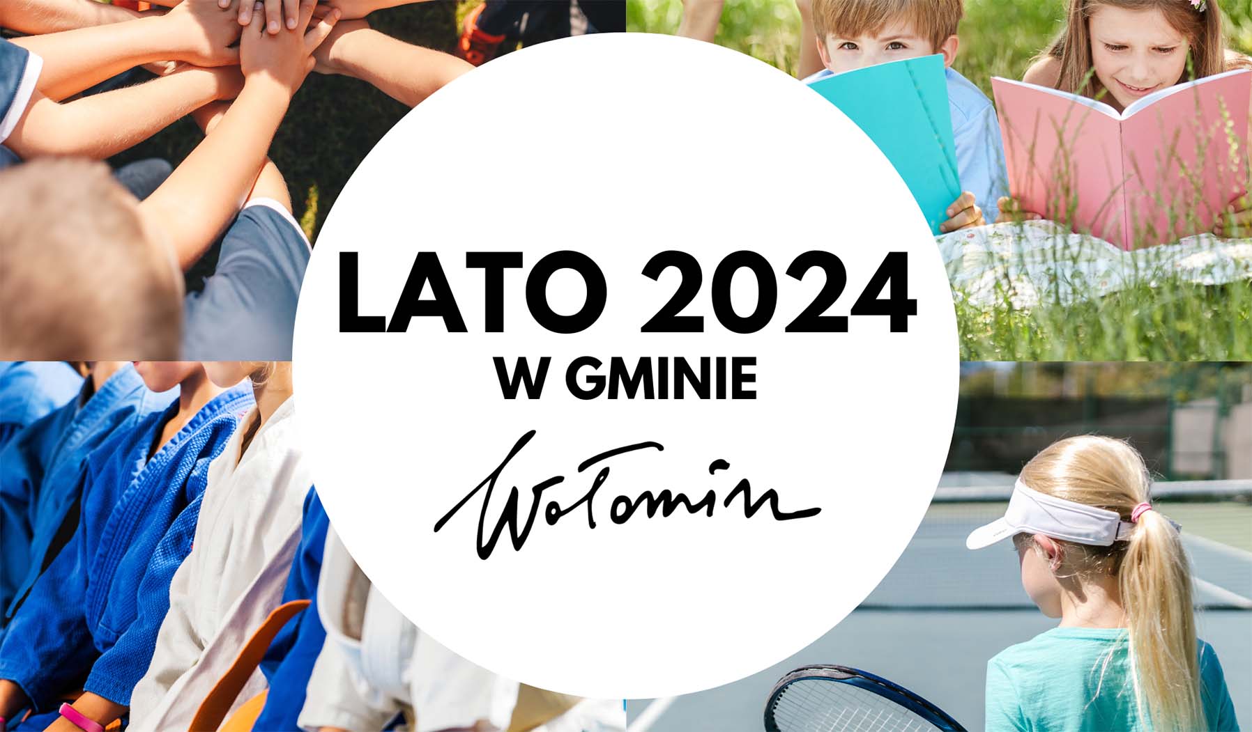 Wakacje 2024 w gminie Wołomin