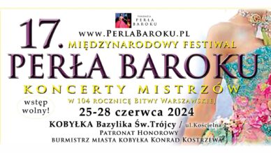 Koncerty mistrzów - Festiwal Perła Baroku już od wtorku w Kobyłce
