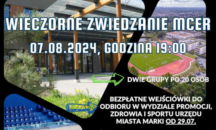 Marki - Wieczorne zwiedzanie MCER
