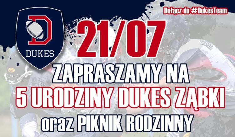 5. urodziny Dukes Ząbki i Piknik Rodzinny