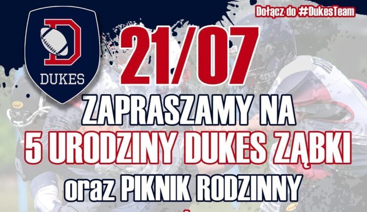 5. urodziny Dukes Ząbki i Piknik Rodzinny
