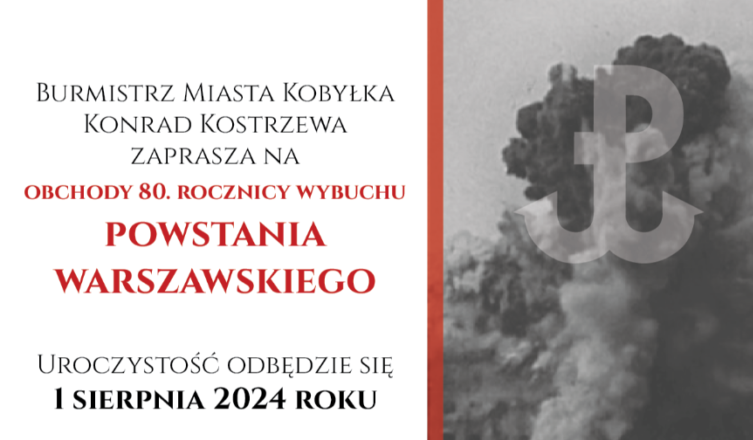 Kobyłka - 1 sierpnia - Obchody 80. Rocznicy Wybuchu Powstania Warszawskiego