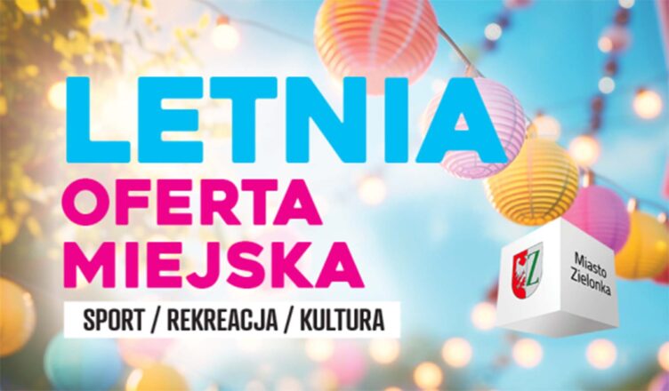 Zielonka - harmonogram Letniej Oferty Miejskiej