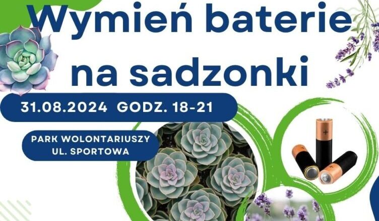 Marki - wymień baterie na sadzonki