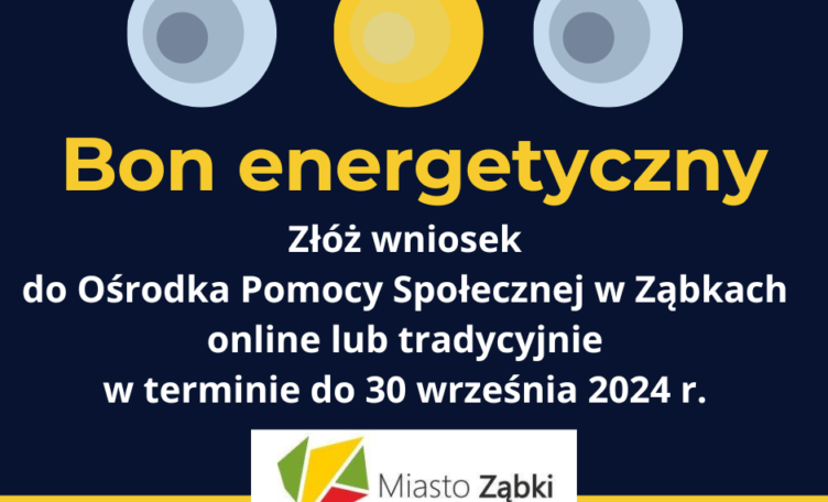 Bon Energetyczny 2024 – wsparcie dla gospodarstw domowych w Ząbkach