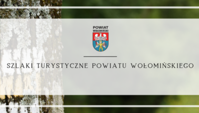 Szlaki turystyczne powiatu wołomińskiego
