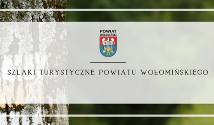 Szlaki turystyczne powiatu wołomińskiego