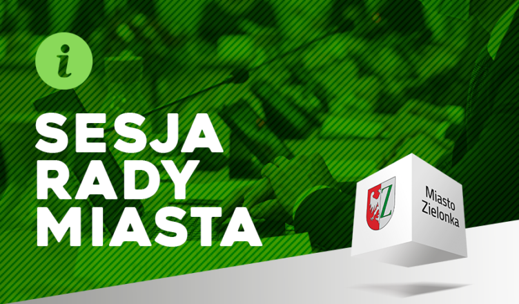Zielonka - Zawiadomienie o XIII Sesji Rady Miasta