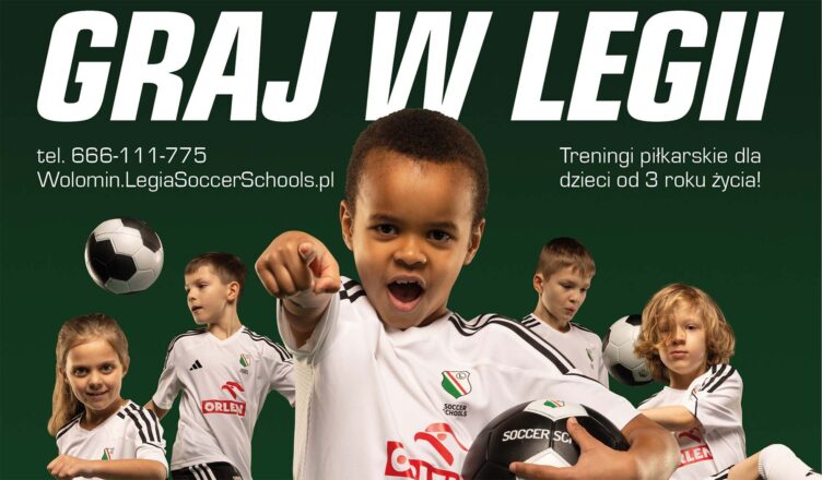 Piłkarskie Przedszkola Legii Warszawa w Wołominie  zapraszają na zajęcia dzieci w wieku 3-7 lat