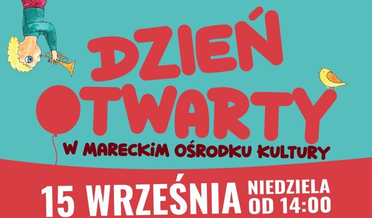Dzień Otwarty Mareckiego Ośrodka Kultury im. Tadeusza Lużyńskiego