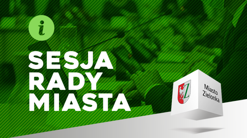 Zielonka - Zawiadomienie o XVII Sesji Rady Miasta