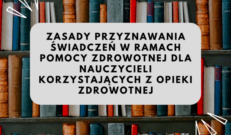 Ząbki - zasady przyznawania świadczeń w ramach pomocy zdrowotnej dla nauczycieli korzystających z opieki zdrowotnej