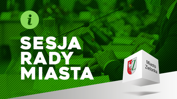 X Sesja Rady Miasta Zielonka