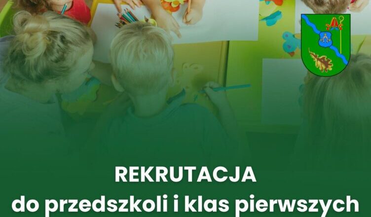 Dąbrówka - rekrutacja do przedszkoli, oddziałów przedszkolnych i klas pierwszych w szkołach podstawowych na rok szkolny 2025/2026.
