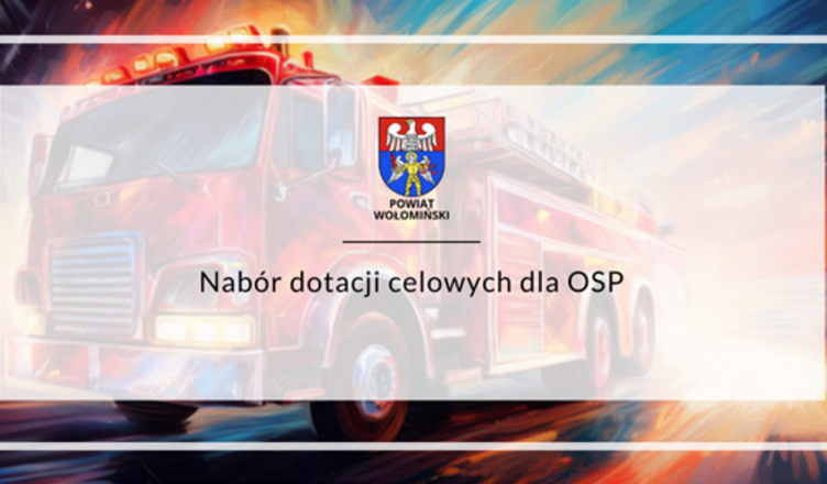 Nabór wniosków o udzielenie dotacji celowych dla OSP