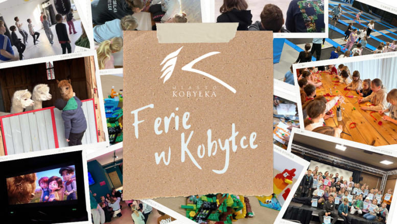 Ferie w Kobyłce!