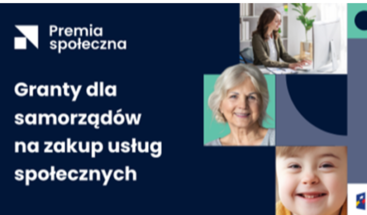 Gmina Tłuszcz otrzymała grant w wysokości 113 760,00 zł na realizację Usługi społecznej – usług opiekuńczych świadczonych w społeczności lokalnej w ramach projektu pt. „Premia społeczna”