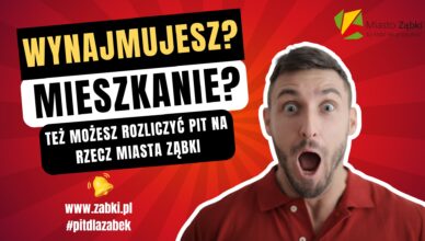 Mieszkasz w Ząbkach, ale wynajmujesz mieszkanie? Możesz rozliczyć PIT na rzecz miasta!