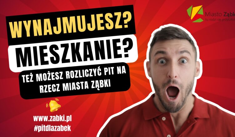 Mieszkasz w Ząbkach, ale wynajmujesz mieszkanie? Możesz rozliczyć PIT na rzecz miasta!