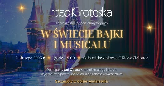 Dąbrówka i Zielonka - Koncert charytatywny „W świecie bajki i musicalu” dla Ani Walasek