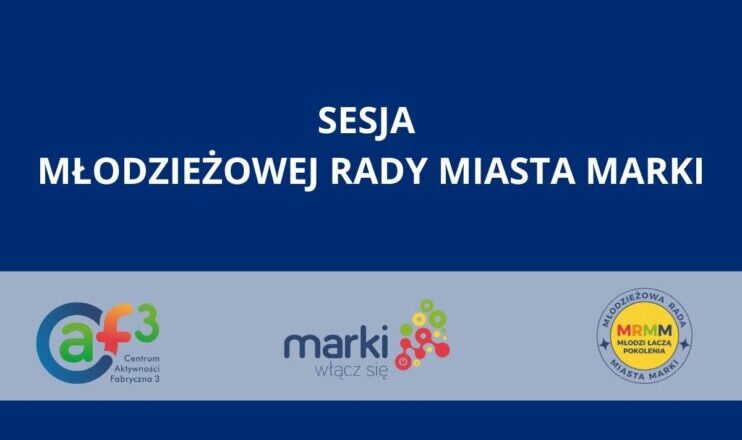 Marki - VIII sesja Młodzieżowej Rady Miasta