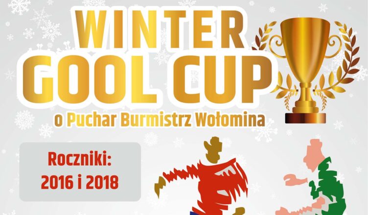 Winter GOOL CUP o Puchar Burmistrz Wołomina