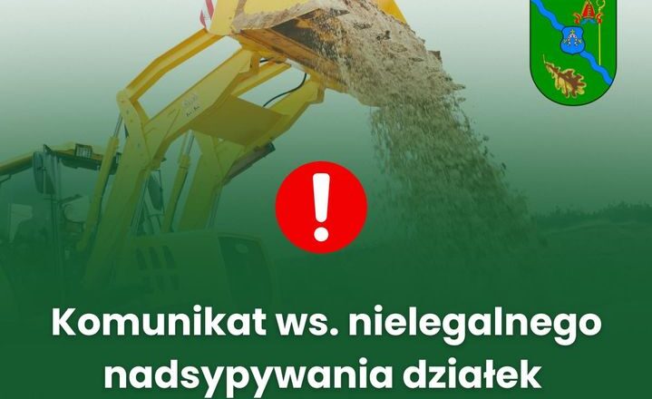Dąbrówka - Ważna informacja dla mieszkańców gminy: nadsypywanie działek a przepisy prawa