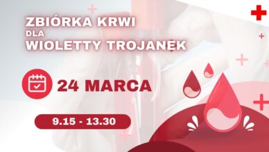 Ratujmy życie – zbiórka krwi dla Wioletty Trojanek