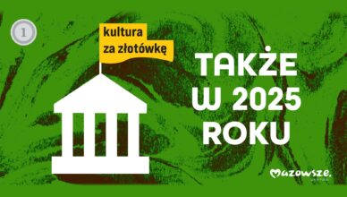 KULTURA ZA ZŁOTÓWKĘ TAKŻE W 2025 ROKU. TEATR POLSKI LIDEREM