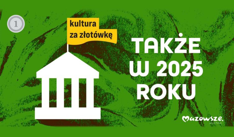 KULTURA ZA ZŁOTÓWKĘ TAKŻE W 2025 ROKU. TEATR POLSKI LIDEREM