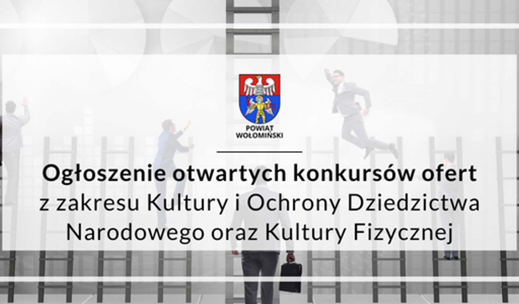 Ogłoszenie otwartych konkursów ofert kultura i ochrona dziedzictwa narodowego oraz kultura fizyczna