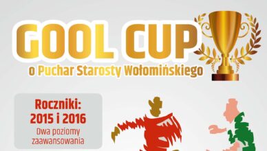 GOOL CUP o Puchar Starosty Wołomińskiego