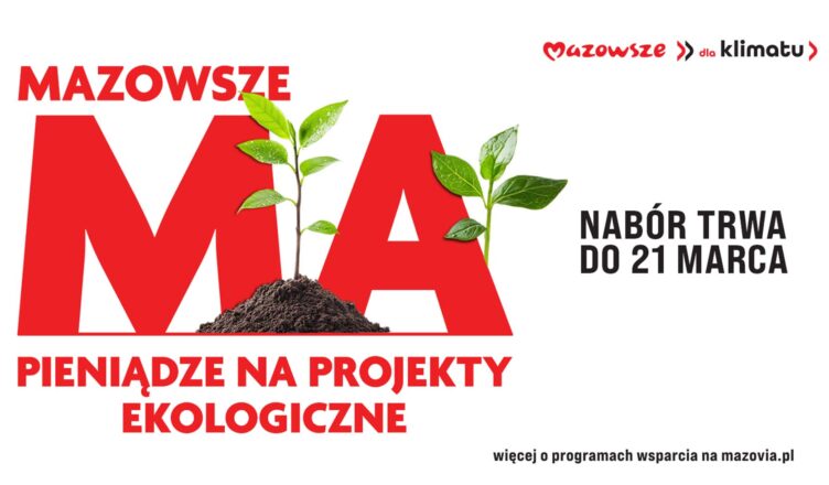 Mazowsze ma pieniądze na projekty ekologiczne