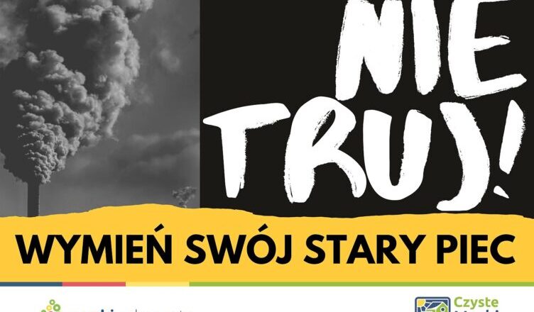 Marki - Nie truj! Wymień swój stary piec