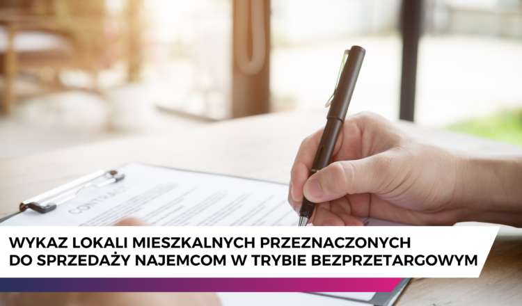 Wołomin - Wykaz lokali mieszkalnych przeznaczonych do sprzedaży w trybie bezprzetargowym na rzecz ich najemców