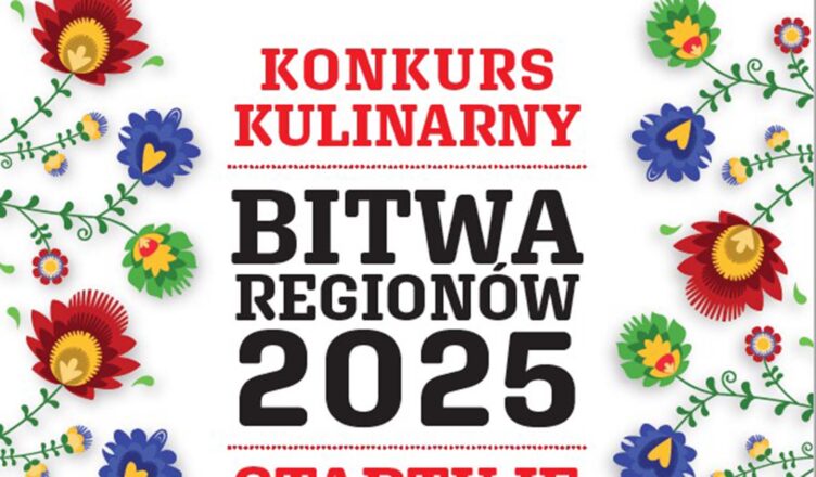 Trwa nabór zgłoszeń do jubileuszowej, X edycji Ogólnopolskiego Konkursu Kulinarnego „Bitwa Regionów”