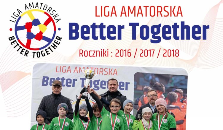 Startuje Amatorska Liga Better Together