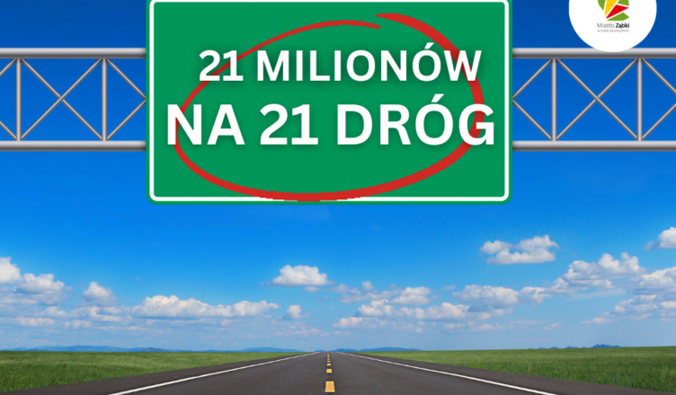 Zakończenie projektu "21 milionów na 21 dróg" w Ząbkach – wielki sukces inwestycyjny miasta