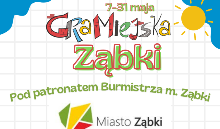 Przyłącz się do Gry Miejskiej w Ząbkach!