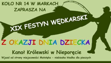 Marki - XIX Festyn Wędkarski z okazji Dnia Dziecka