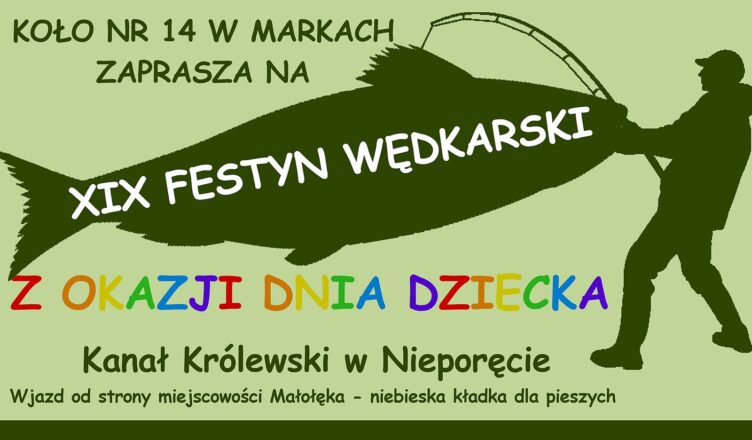 Marki - XIX Festyn Wędkarski z okazji Dnia Dziecka