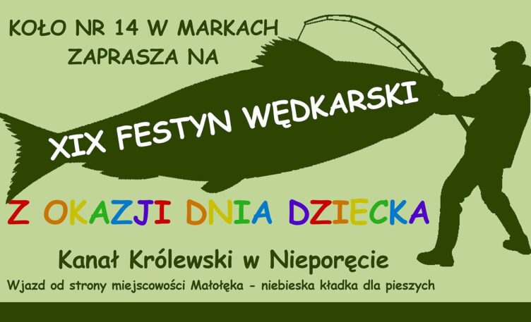 Marki - XIX Festyn Wędkarski z okazji Dnia Dziecka