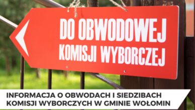 Wołomin - Informacja o obwodach i siedzibach komisji wyborczych w gminie oraz możliwości głosowania korespondencyjnego i przez pełnomocnika