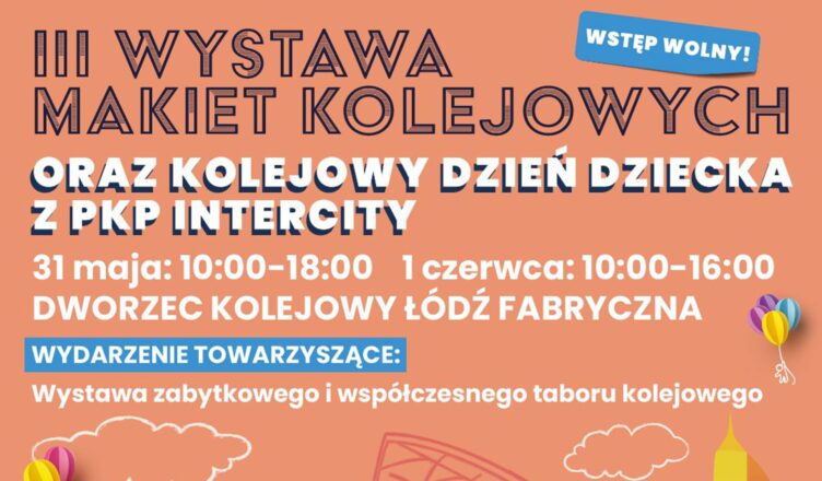 Weekend pełen kolejowych emocji w Łodzi
