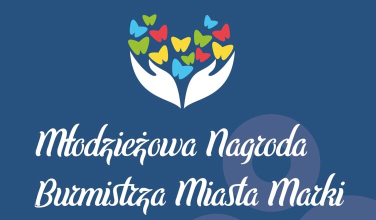 Marki stawiają na młodych liderów – rusza III edycja Młodzieżowej Nagrody Burmistrza